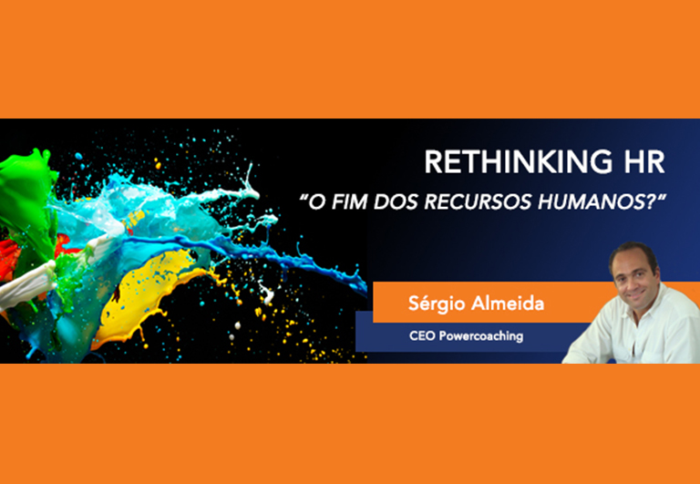 RETHINKING HR- O FIM DOS RECURSOS HUMANOS?